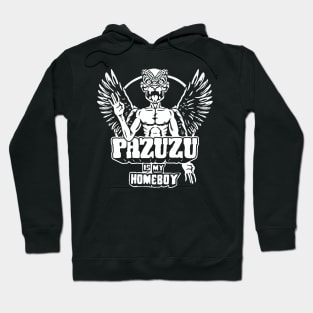 Pazuzu is my Homeboy Hoodie